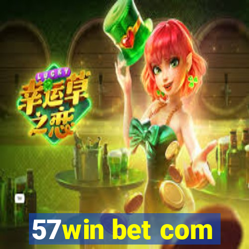 57win bet com